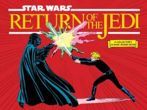 Star Wars: Return Of The Jedi (A Collector's Classic Board Book) by Lucasfilm Ltd & Al Williamson
