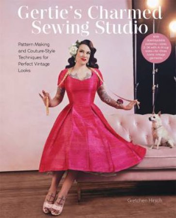 Gertie's Charmed Sewing Studio by Gretchen Hirsch