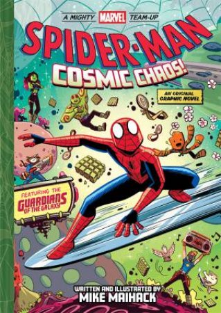 Spider-Man: Cosmic Chaos! (A Mighty Marvel Team-Up #3) by Mike Maihack
