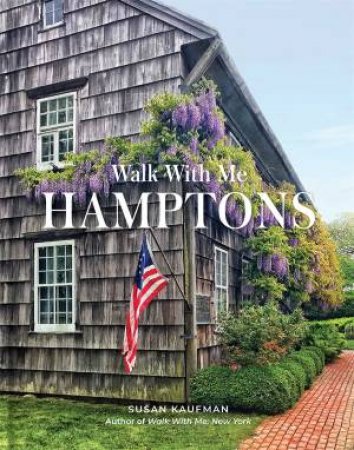 Walk With Me: Hamptons by Susan Kaufman
