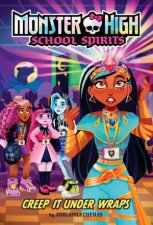 Creep It Under Wraps Monster High School Spirits 2