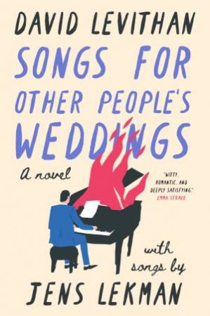 Songs for Other People's Weddings by David Levithan & Jens Lekman