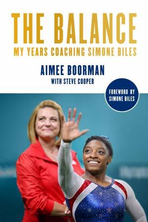 The Balance by Aimee Boorman & Steve Cooper & Simone Biles