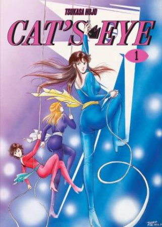 Cat's Eye Omnibus Volume 1 by Tsukasa Hojo & Andrew Charles Love