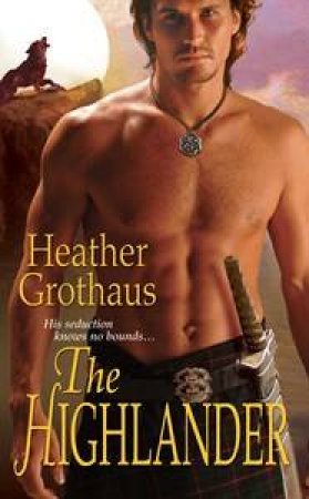 The Highlander by Heather Grothaus