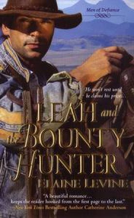 Leah and the Bounty Hunter by Elaine Levine