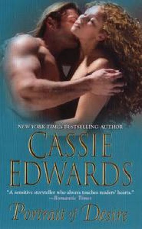 Portrait of Desire by Cassie Edwards