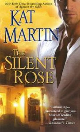 The Silent Rose by Kat Martin
