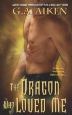 The Dragon Who Loved Me