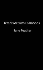Tempt Me With Diamonds