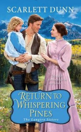 Return To Whispering Pines by Scarlett Dunn