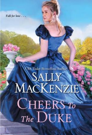 Cheers To The Duke by Sally Mackenzie