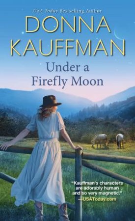 Under A Firefly Moon by Donna Kauffman