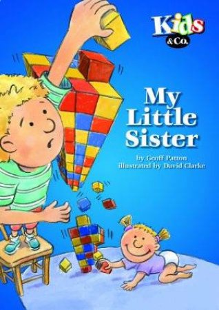 Kids & Co: My Little Sister by Geoff Patton