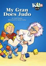 Kids  Co My Gran Does Judo