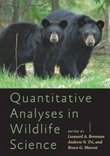 Quantitative Analyses In Wildlife Science