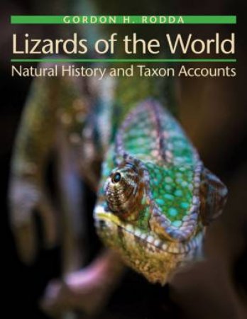 Lizards Of The World by Gordon H. Rodda