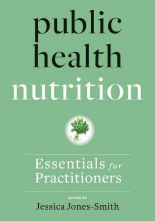 Public Health Nutrition by Jessica Jones-Smith