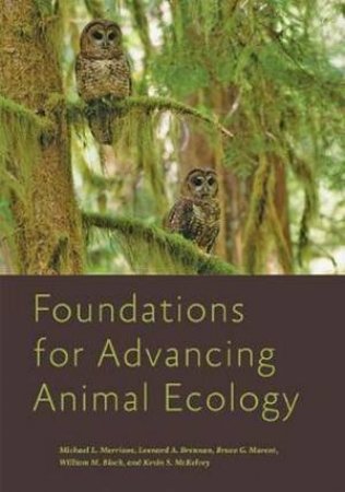 Foundations For Advancing Animal Ecology by Various