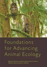 Foundations For Advancing Animal Ecology