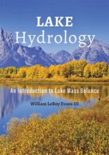 Lake Hydrology An Introduction To Lake Mass Balance