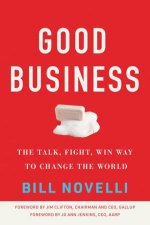 Good Business The Talk Fight Win Way To Change The World