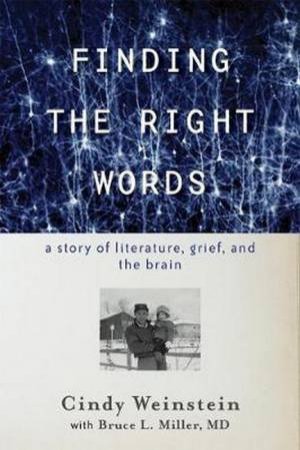 Finding The Right Words by Cindy Weinstein & Bruce L. Miller