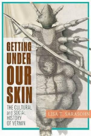 Getting Under Our Skin by Lisa T. Sarasohn