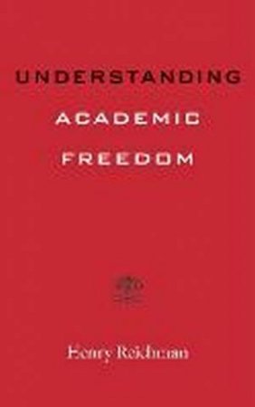 Understanding Academic Freedom by Henry Reichman