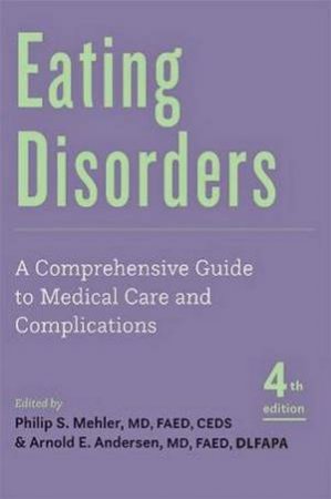 Eating Disorders by Philip S. Mehler & Arnold E. Andersen