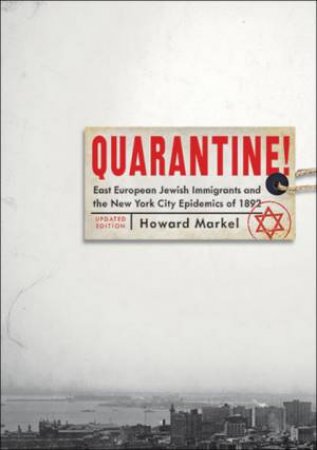Quarantine! by Howard Markel