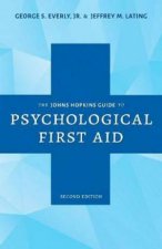 The Johns Hopkins Guide To Psychological First Aid 2nd Ed