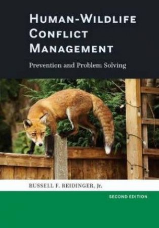 Human-Wildlife Conflict Management by Russell F. Reidinger