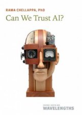 Can We Trust AI
