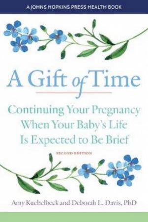 A Gift of Time 2/e by Amy Kuebelbeck & Deborah L. Davis