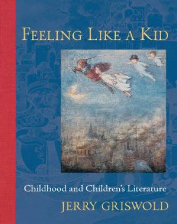 Feeling Like a Kid by Jerry Griswold