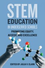 STEM Education in Underserved Schools