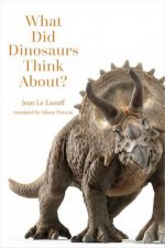 What Did Dinosaurs Think About