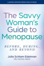 The Savvy Womans Guide to Menopause