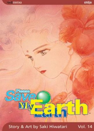Please Save My Earth, Vol. 14 by Saki Hiwatari