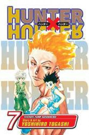 Hunter X Hunter 07 by Yoshihiro Togashi