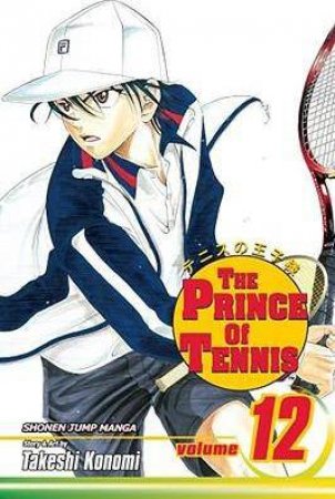 The Prince Of Tennis 12 by Takeshi Konomi
