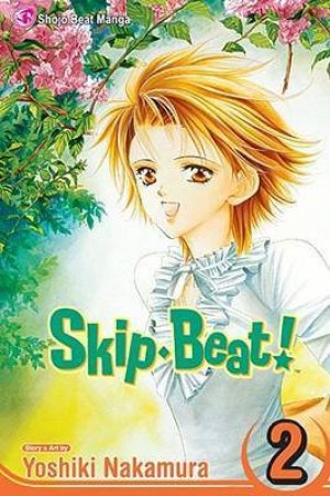 Skip Beat! 02 by Yoshiko Nakamura