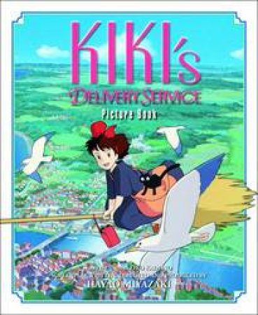 Kiki's Delivery Service Picture Book by Hayao Miyazaki