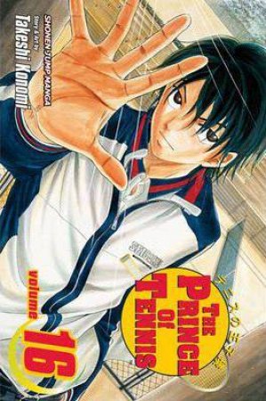 The Prince Of Tennis 16 by Takeshi Konomi