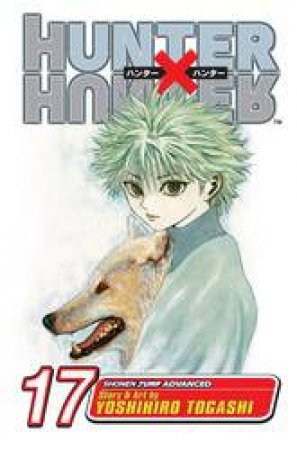 Hunter X Hunter 17 by Yoshihiro Togashi