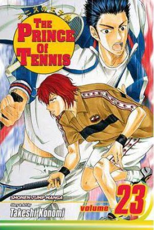 The Prince Of Tennis 23 by Takeshi Konomi