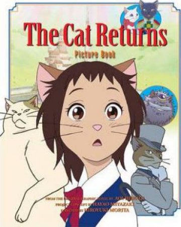 The Cat Returns Picture Book by Aoi Hiiragi & Hayao Miyazaki