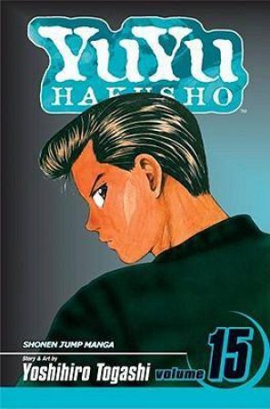 Yu Yu Hakusho 15 by Togashi Yoshihiro