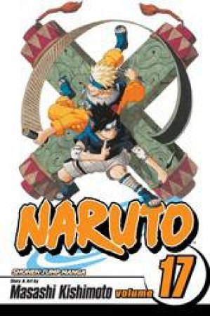 Naruto 17 by Masashi Kishimoto